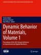 Book cover of: Dynamic Behavior of Materials, Volume 1. By: Steven Mates