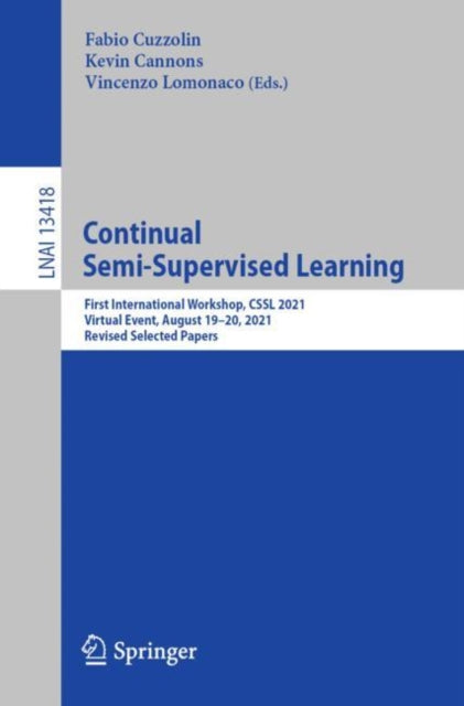 Book cover of: Continual Semi-Supervised Learning. By: Fabio Cuzzolin