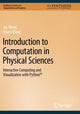 Book cover of: Introduction to Computation in Physical Sciences. By: Jay Wang