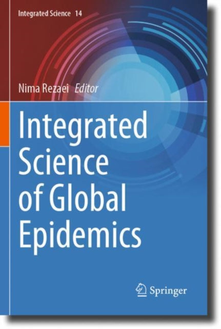 Book cover of: Integrated Science of Global Epidemics. By: Nima Rezaei