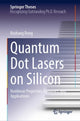 Book cover of: Quantum Dot Lasers on Silicon. By: Bozhang Dong