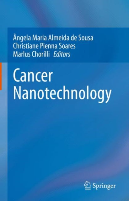 Book cover of: Cancer Nanotechnology. By: Ângela Maria Almeida de Sousa