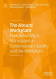Book cover of: Absurd Workplace. By: Matthijs Bal