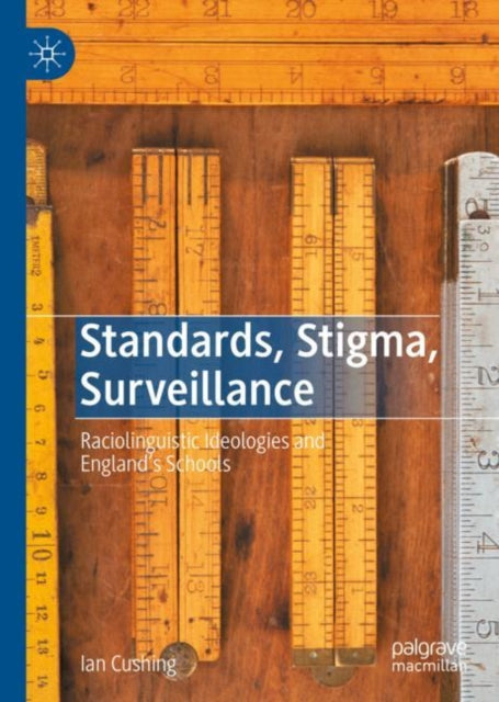 Book cover of: Standards, Stigma, Surveillance. By: Ian Cushing