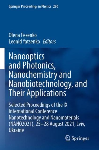 Book cover of: Nanooptics and Photonics, Nanochemistry and Nanobiotechnology, and Their Applications