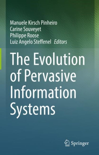 Book cover of: Evolution of Pervasive Information Systems. By: Manuele Kirsch Pinheiro