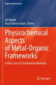 Book cover of: Physicochemical Aspects of Metal-Organic Frameworks