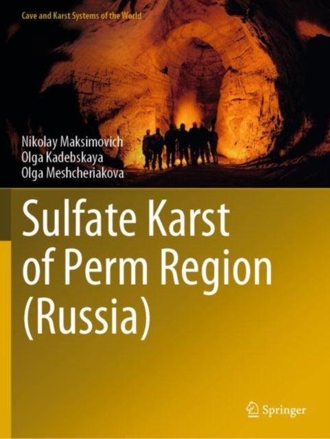 Book cover of: Sulfate Karst of Perm Region (Russia). By: Nikolay Maksimovich