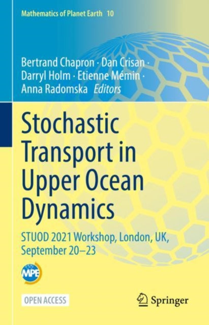 Book cover of: Stochastic Transport in Upper Ocean Dynamics. By: Bertrand Chapron