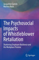 Book cover of: Psychosocial Impacts of Whistleblower Retaliation. By: Jacqueline Garrick
