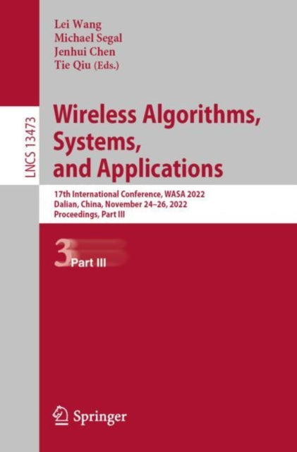 Book cover of: Wireless Algorithms, Systems, and Applications. By: Wang Lei