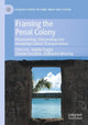 Book cover of: Framing the Penal Colony. By: Sophie Fuggle