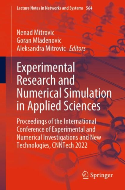 Book cover of: Experimental Research and Numerical Simulation in Applied Sciences. By: Nenad Mitrovic