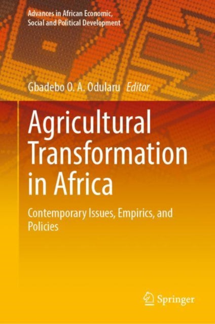 Book cover of: Agricultural Transformation in Africa. By: Gbadebo O. a Odularu