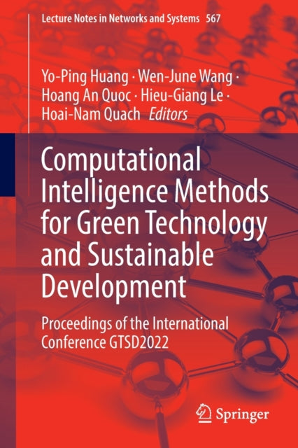 Book cover of: Computational Intelligence Methods for Green Technology and Sustainable Development. By: Yo-Ping Huang