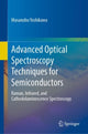 Book cover of: Advanced Optical Spectroscopy Techniques for Semiconductors. By: Masanobu Yoshikawa