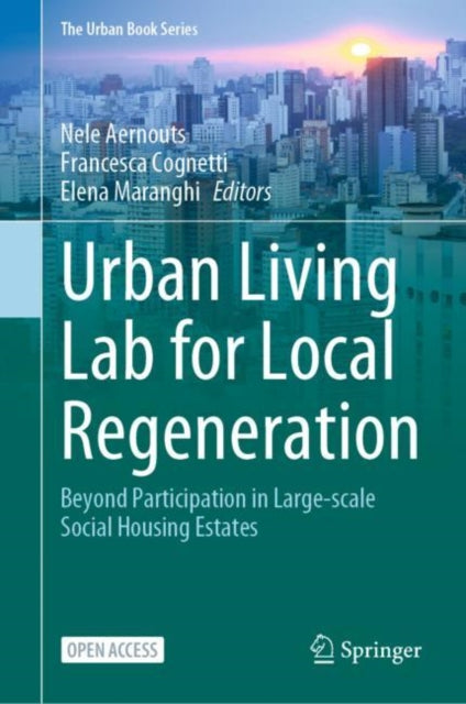 Book cover of: Urban Living Lab for Local Regeneration. By: Nele Aernouts