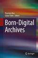 Book cover of: Born-Digital Archives. By: Thorsten Ries