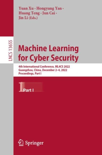 Book cover of: Machine Learning for Cyber Security. By: Yuan Xu