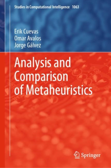 Book cover of: Analysis and Comparison of Metaheuristics. By: Erik Cuevas
