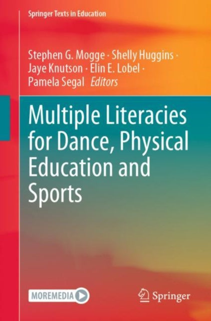 Book cover of: Multiple Literacies for Dance, Physical Education and Sports. By: Stephen G. Mogge