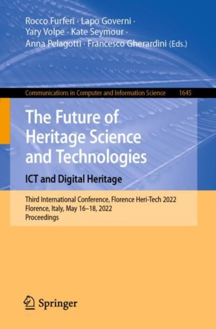 Book cover of: Future of Heritage Science and Technologies: ICT and Digital Heritage. By: Rocco Furferi