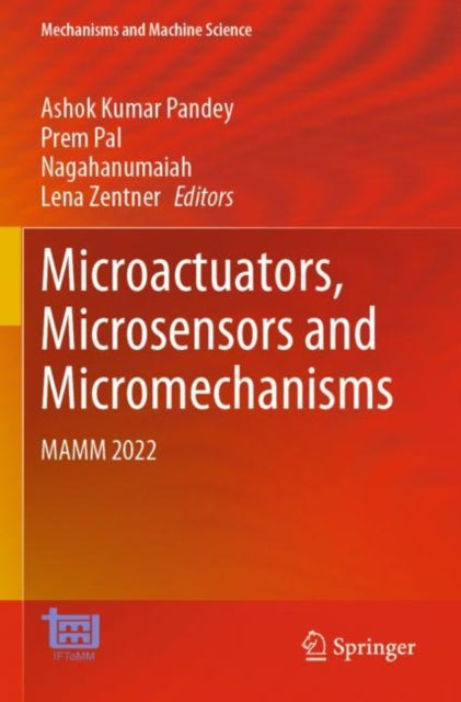 Book cover of: Microactuators, Microsensors and Micromechanisms. By: Ashok Kumar Pandey