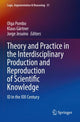 Book cover of: Theory and Practice in the Interdisciplinary Production and Reproduction of Scientific Knowledge. By: Olga Pombo