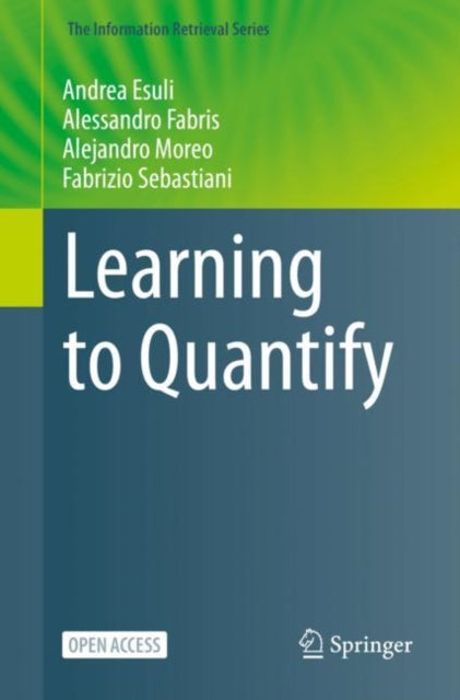 Book cover of: Learning to Quantify. By: Andrea Esuli
