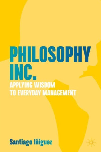 Book cover of: Philosophy Inc.. By: Santiago Iniguez