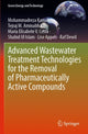 Book cover of: Advanced Wastewater Treatment Technologies for the Removal of Pharmaceutically Active Compounds. By: Mohammadreza Kamali