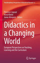 Book cover of: Didactics in a Changing World. By: Florence Ligozat