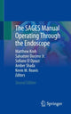Book cover of: SAGES Manual Operating Through the Endoscope. By: Matthew Kroh