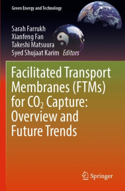 Book cover of: Facilitated Transport Membranes (FTMs) for CO2 Capture: Overview and Future Trends. By: Sarah Farrukh