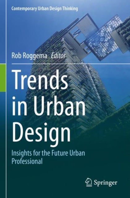 Book cover of: Trends in Urban Design. By: Rob Roggema