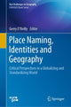 Book cover of: Place Naming, Identities and Geography. By: Gerry O'Reilly