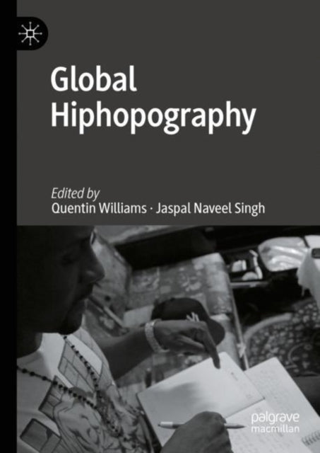 Book cover of: Global Hiphopography. By: Quentin Williams