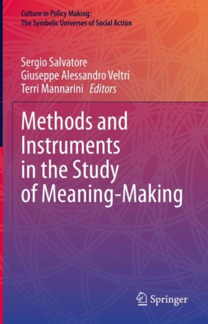 Book cover of: Methods and Instruments in the Study of Meaning-Making. By: Sergio Salvatore