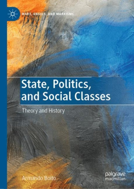 Book cover of: State, Politics, and Social Classes. By: Armando Boito Júnior