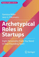 Book cover of: Archetypical Roles in Startups. By: Vanessa Miller