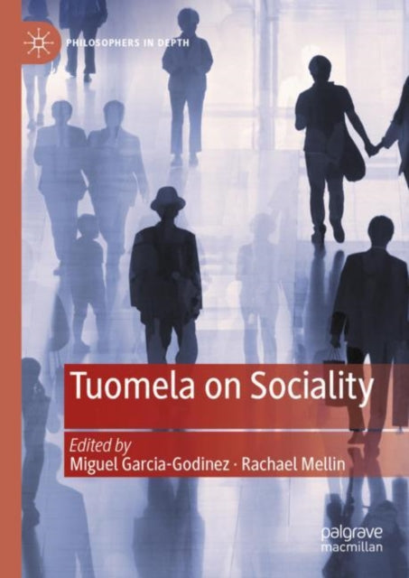 Book cover of: Tuomela on Sociality. By: Miguel Garcia-Godinez