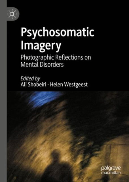 Book cover of: Psychosomatic Imagery. By: Ali Shobeiri