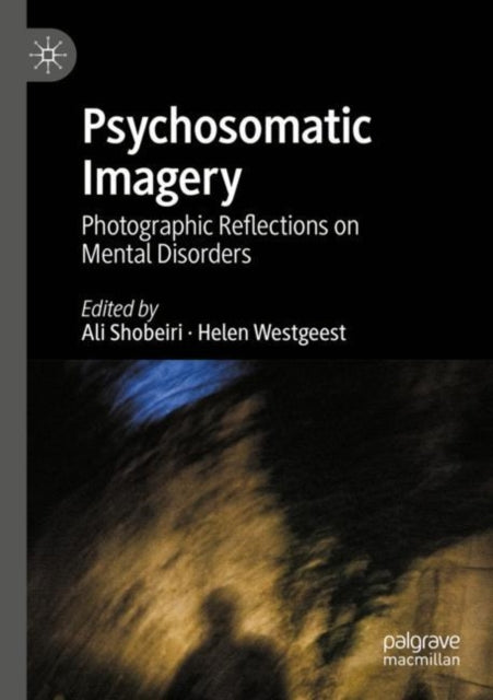 Book cover of: Psychosomatic Imagery. By: Ali Shobeiri