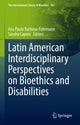 Book cover of: Latin American Interdisciplinary Perspectives on Bioethics and Disabilities. By: Ana Paula Barbosa-Fohrmann