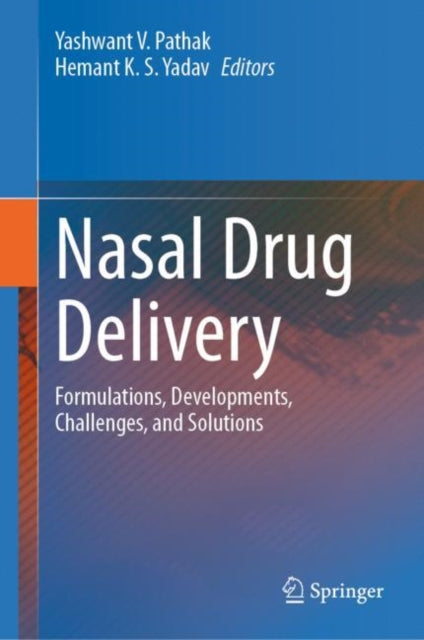 Book cover of: Nasal Drug Delivery. By: Yashwant V. Pathak
