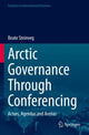 Book cover of: Arctic Governance Through Conferencing. By: Beate Steinveg