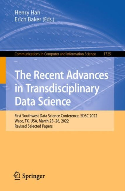 Book cover of: Recent Advances in Transdisciplinary Data Science. By: Davor Svetinovic