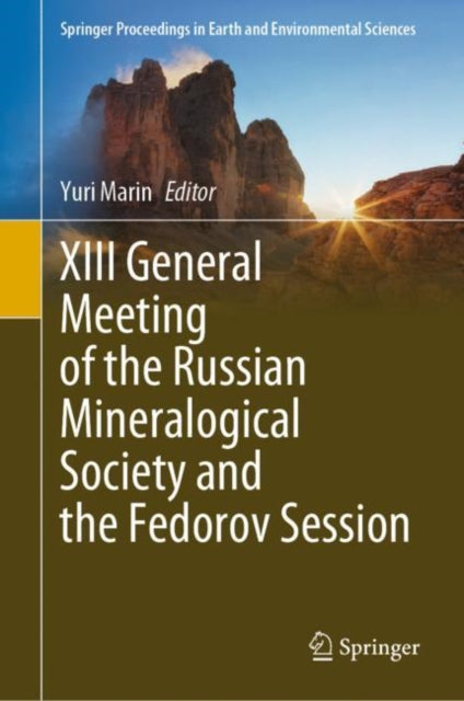 Book cover of: XIII General Meeting of the Russian Mineralogical Society and the Fedorov Session. By: Yuri Marin
