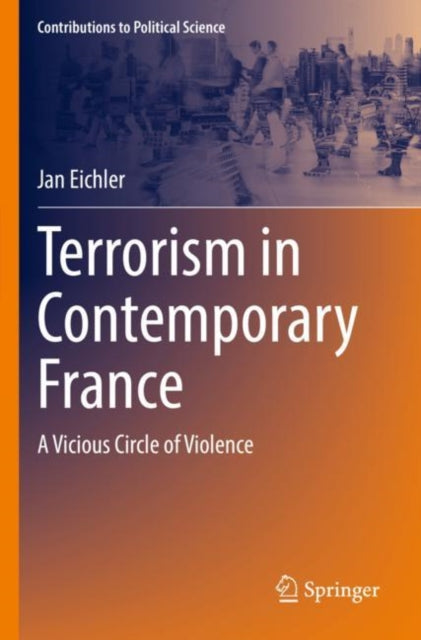 Book cover of: Terrorism in Contemporary France. By: Jan Eichler