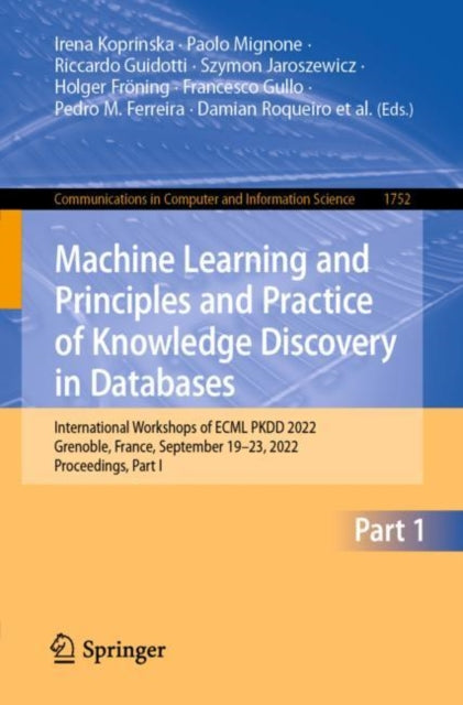 Book cover of: Machine Learning and Principles and Practice of Knowledge Discovery in Databases. By: Irena Koprinska